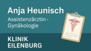 Anja Heunisch Ärztin – Fachliche Kompetenz und Menschlichkeit in der modernen Medizin